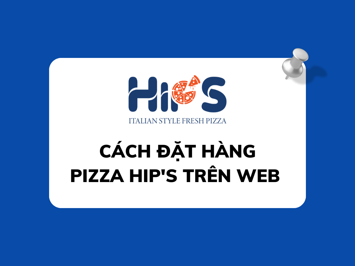 https://pizzahips.com/tin-tuc